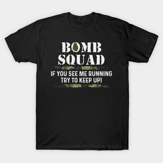 Bomb Squad T-Shirt by Andreeastore  